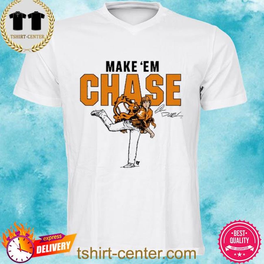 Official Make 'Em Chase Shirt