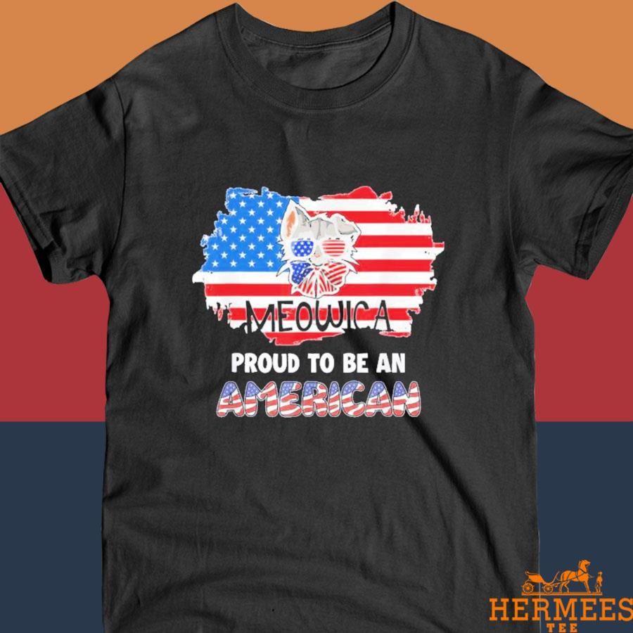 Official Meowica Proud To Be An American 4th Of July Merica USA Flag Shirt