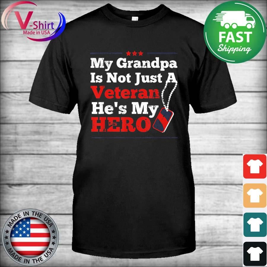 Official My Grandpa Is Not Just Veteran He Is My Hero Military Tags Sweatshirt