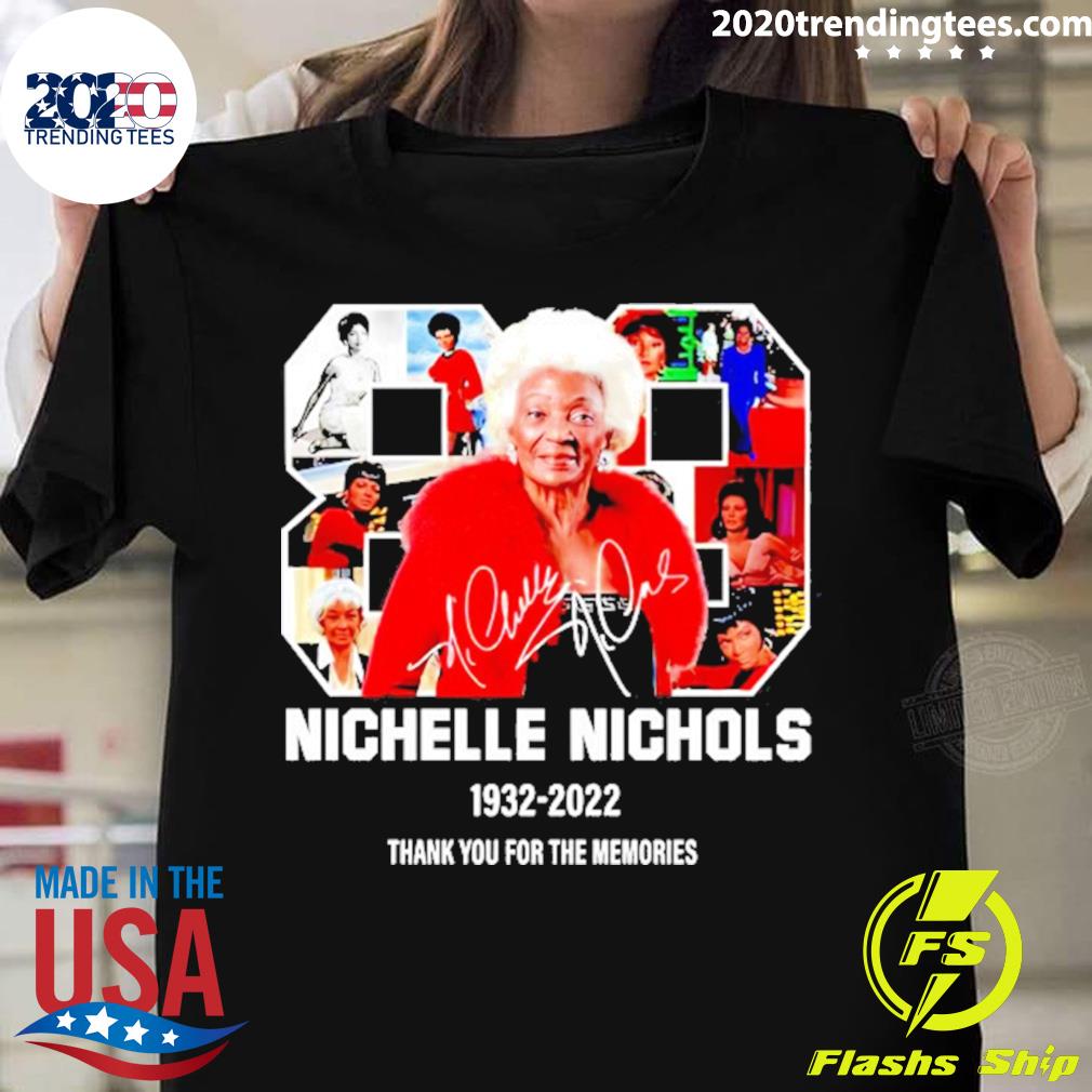 Official nichelle Nichols 1932-2022 Thank You For The Memories Signature T-shirt
