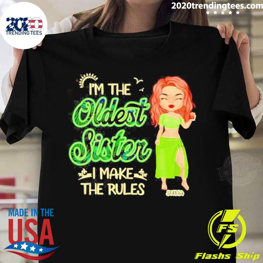 Official personalized Oldest Sister I Make The Rules Customized T-shirt