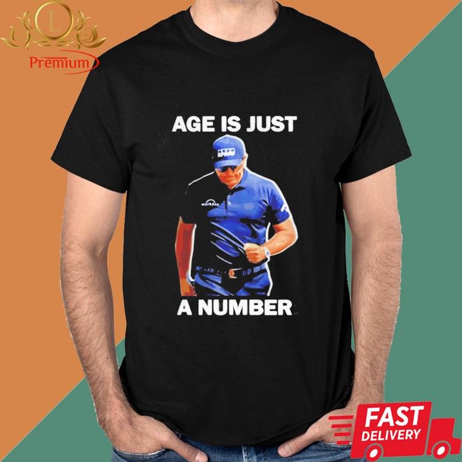 Official Phil Mickelson Age Is Just A Number Shirt