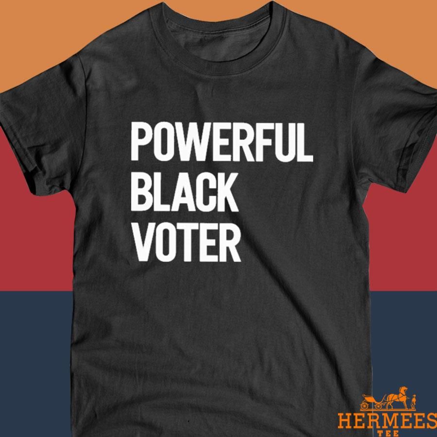 Official Powerful Black Voter Shirt