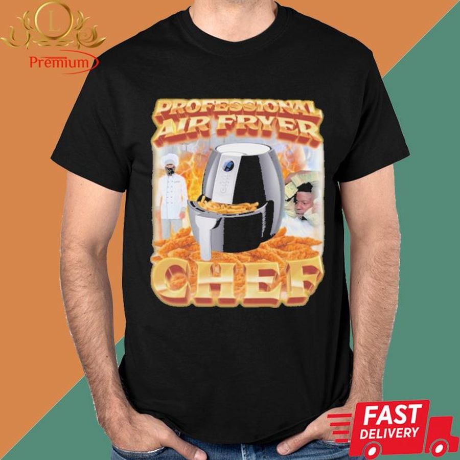 Official Professional Air Fryer Chef Shirt