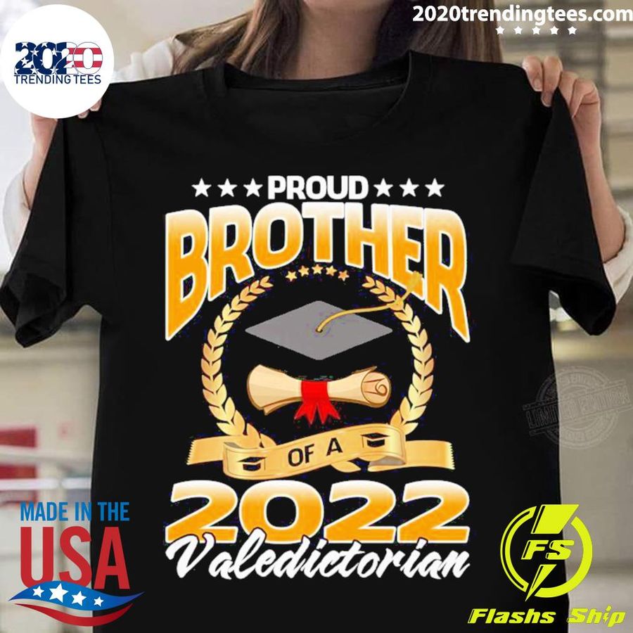 Official proud Brother Of A 2022 Valedictorian Graduate Graduation T-shirt