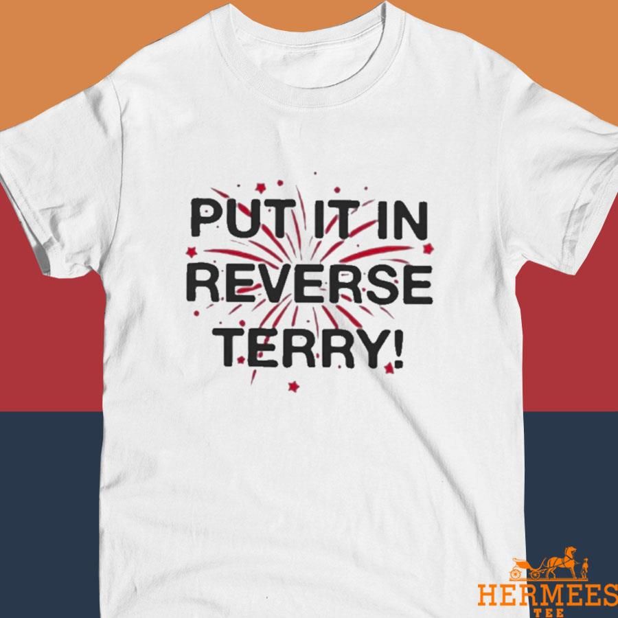 Official Put It in Reverse Terry Shirt