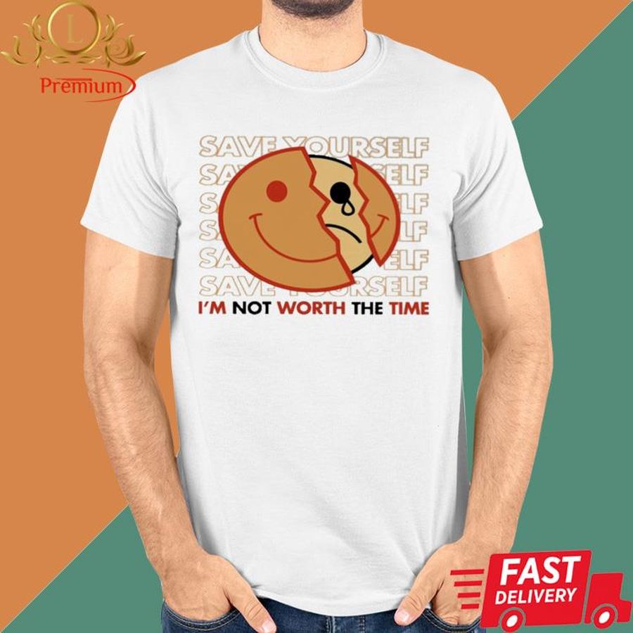 Official Samsmeezy Save Yourself I’m Not Worth The Time Shirt