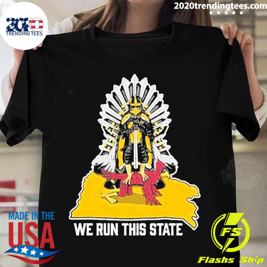 Official we Run This State Is Game Of Thrones T-shirt