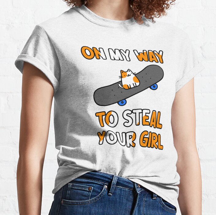 On My Way To Steal Your Girl - Skater Cat Doodle Classic T-Shirt