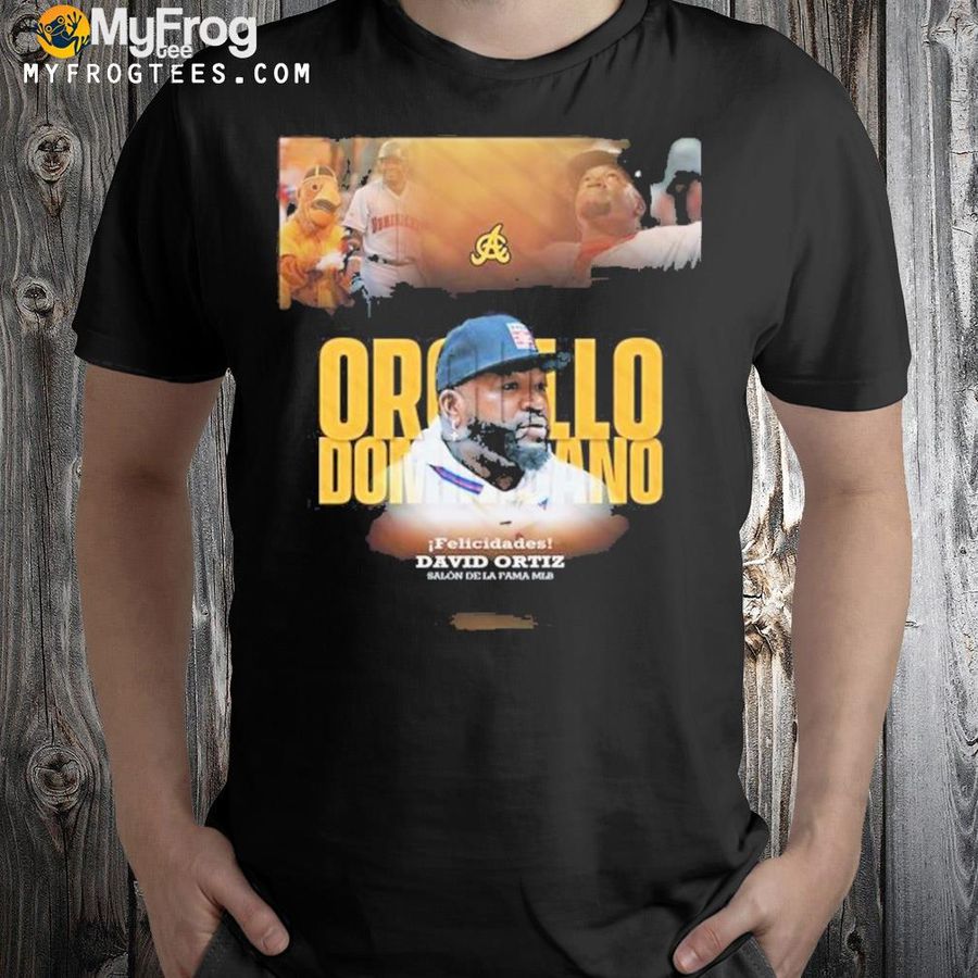 Orgullo Dominicano Hall Of Fame David Ortiz Shirt