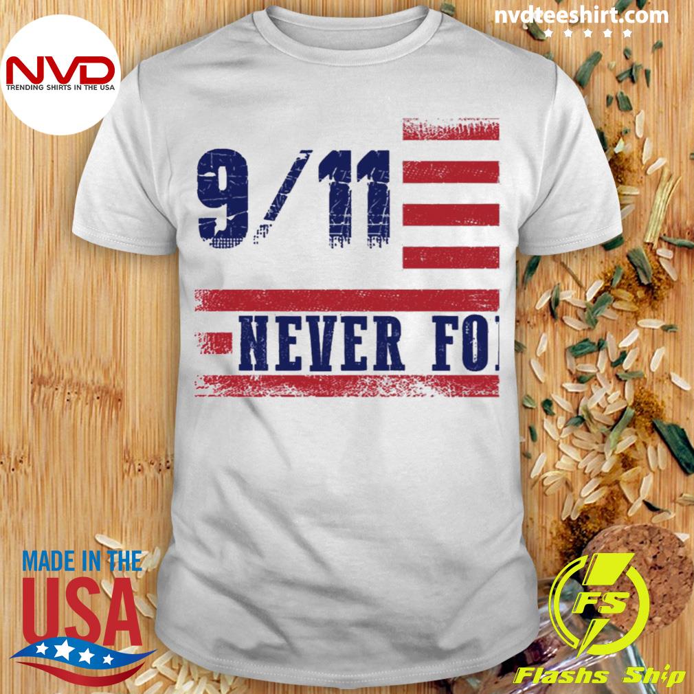 Patriot Day 9 11 Never Forget Essential Shirt
