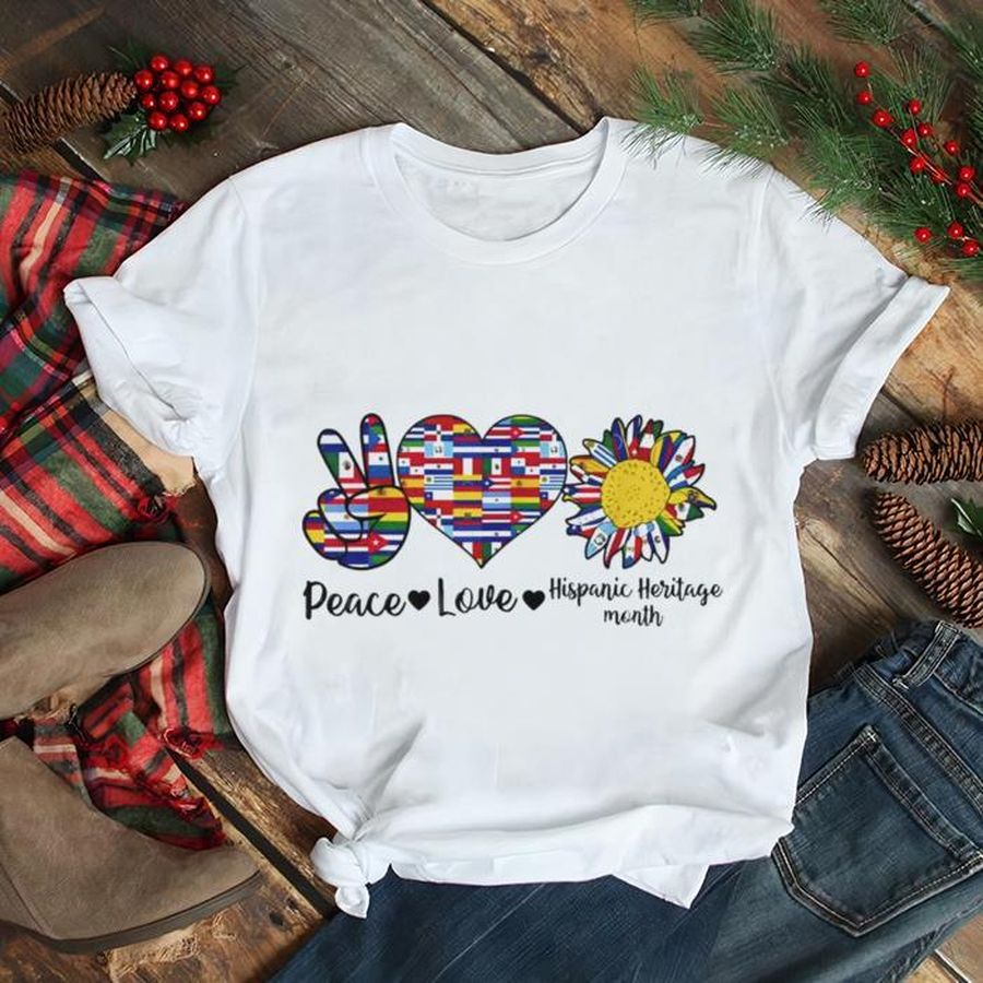 Peace Love Hispanic Heritage Month Latino Countries Flags T Shirt