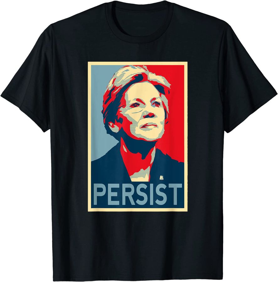 Persist Elizabeth Warren Shirt Senate 2024 Election Campaign