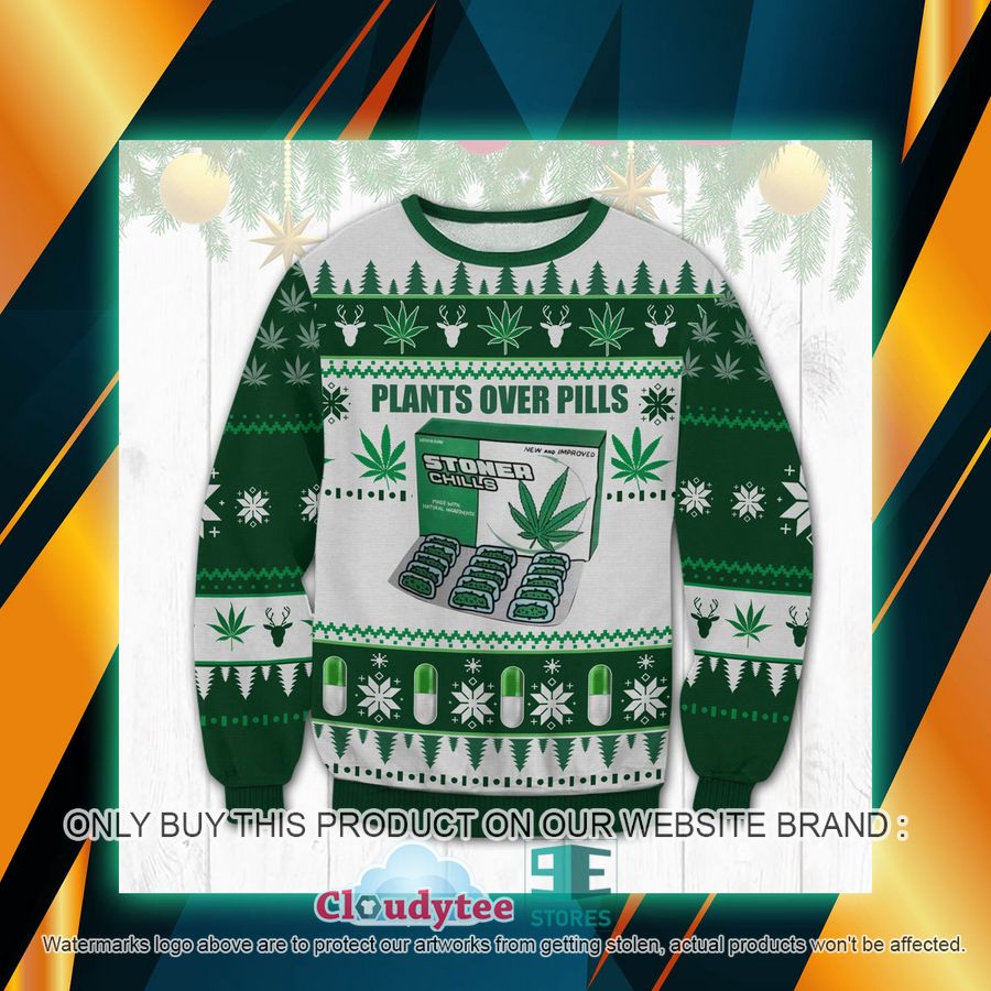 Plants Over Pills Stoner Chills Ugly Sweater – LIMITED EDITION
