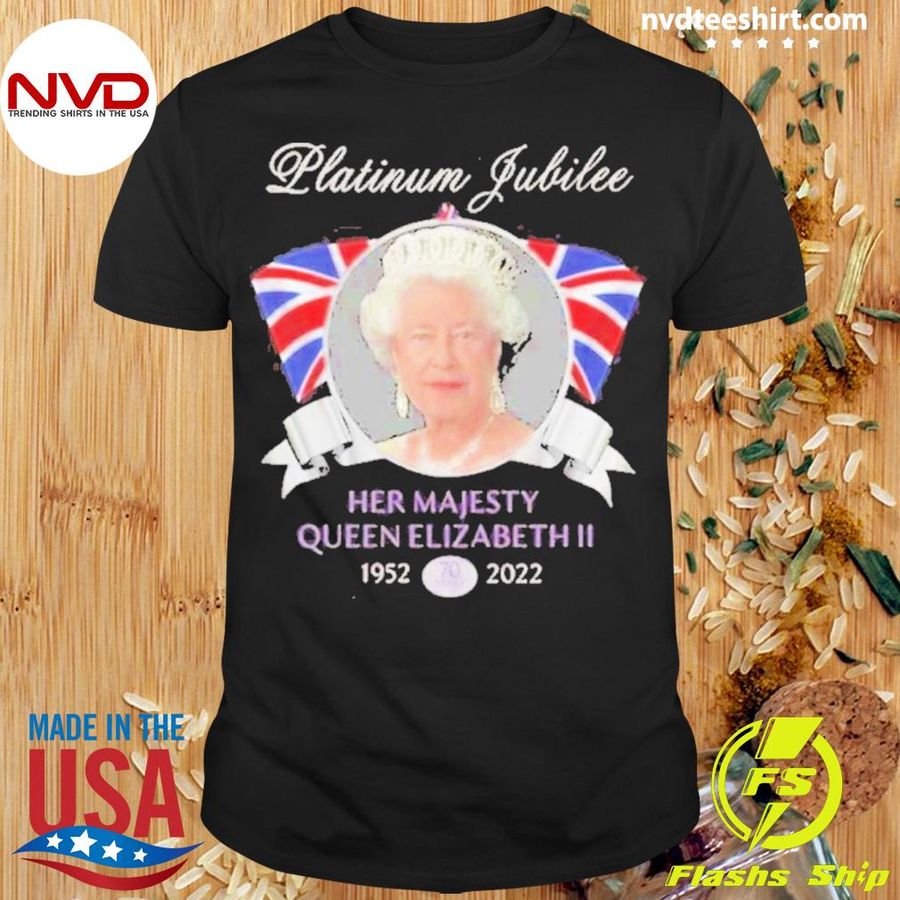 Platinum Jubilee Her Majesty Queen Elizabeth II RIP 1952-2022 Shirt