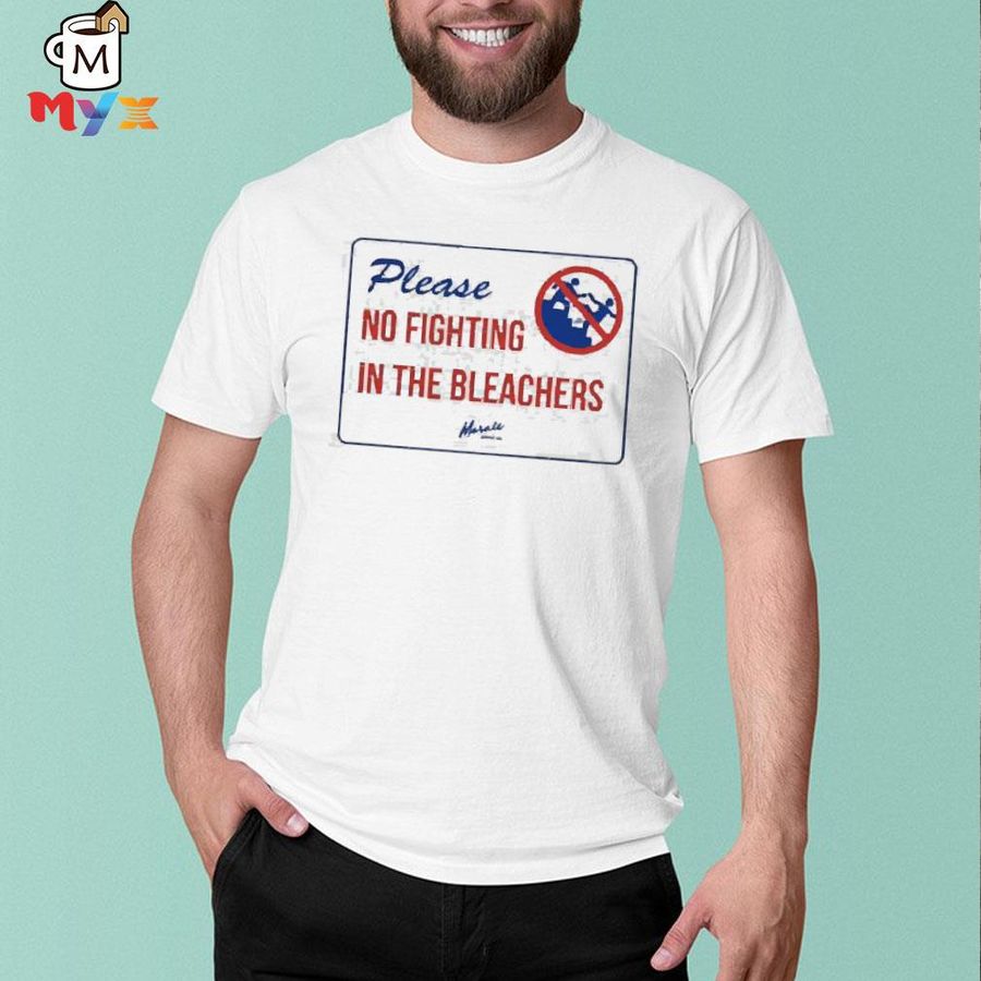 Please no fighting in the bleachers shirt