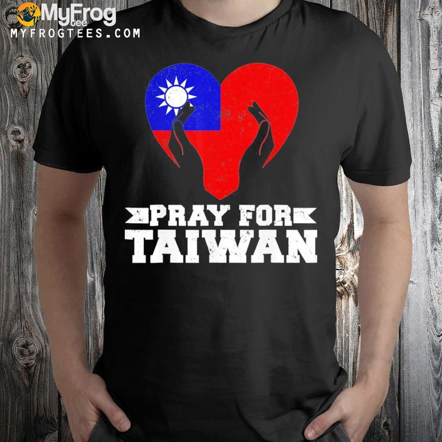 Pray for taiwan supporter taiwanese flag heart shirt