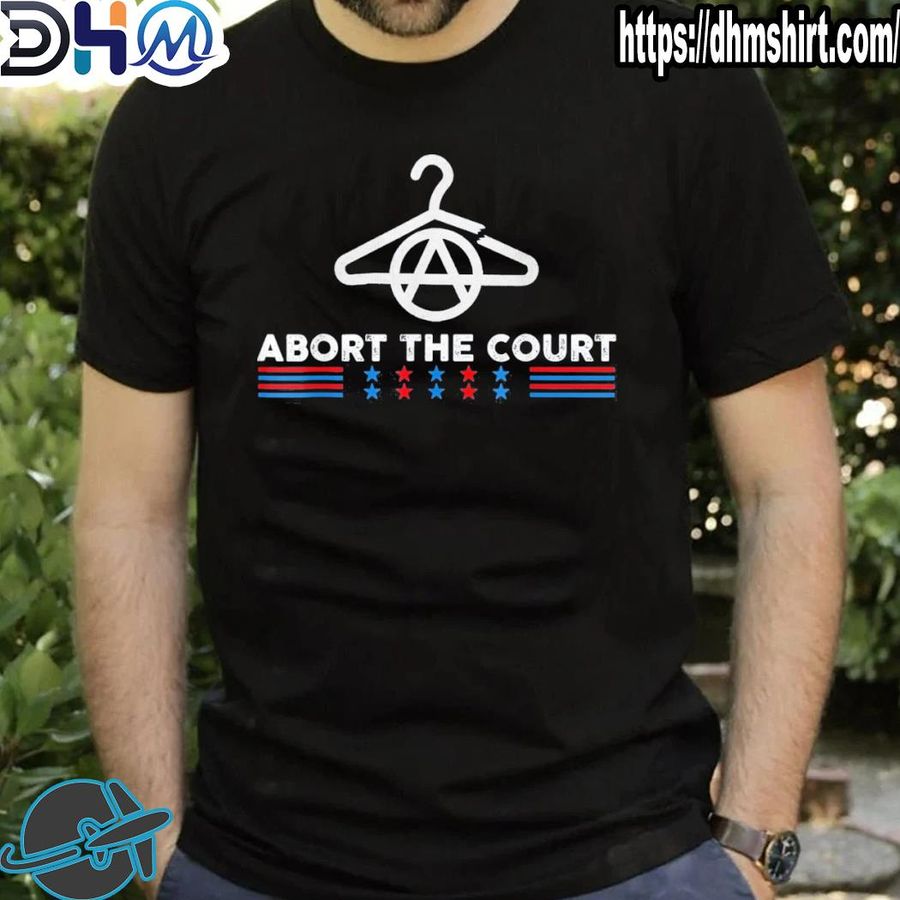 Premium abort the court 4th of july shirt