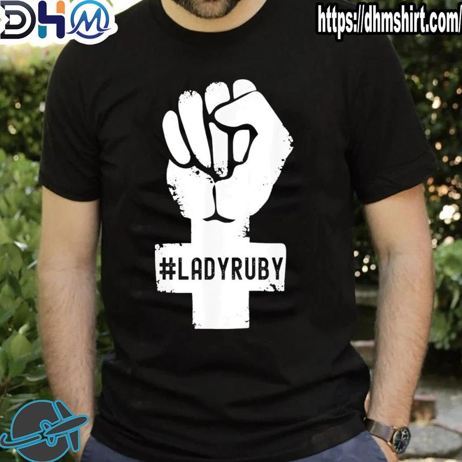 Premium lady ruby I stand with lady ruby shirt