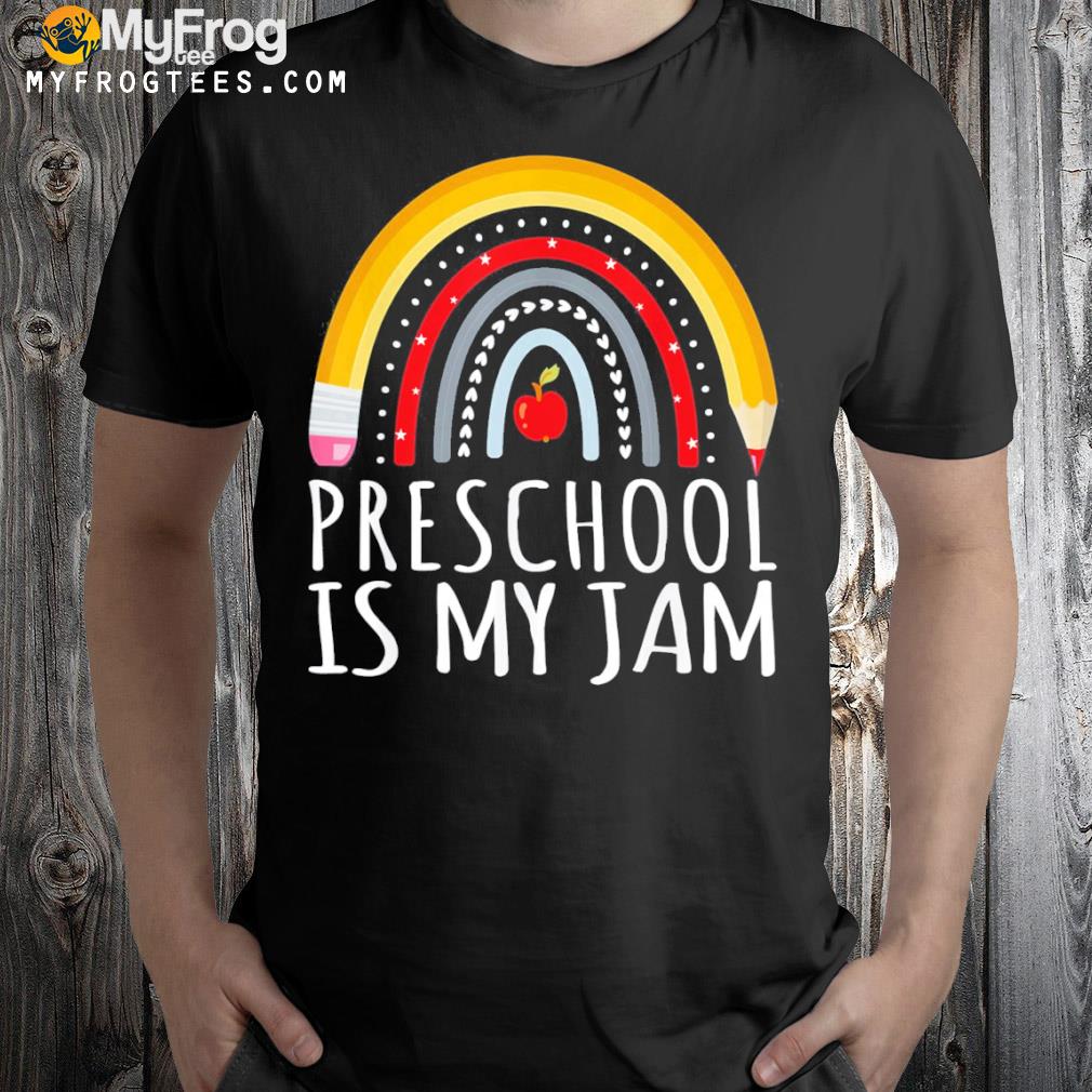 Preschool is my jam first day back to school teacher student shirt