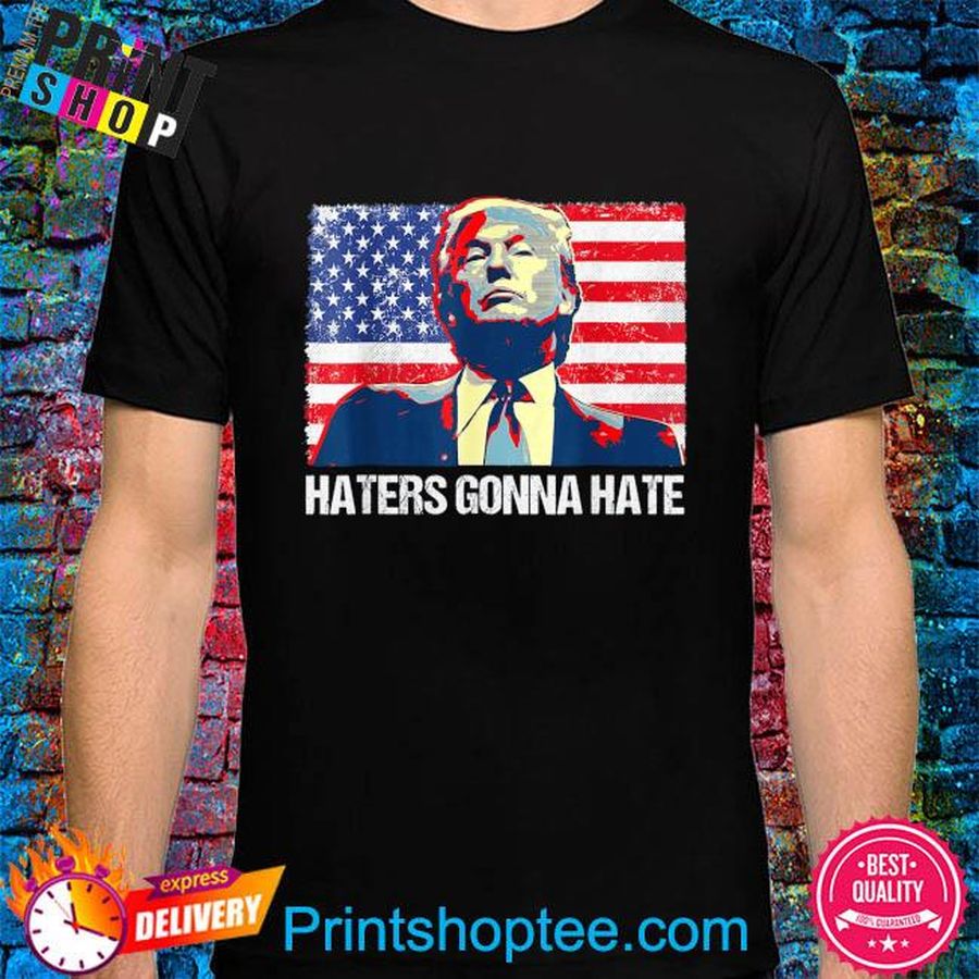 Pro Trump 2024 haters gonna hate vintage American flag 2024 shirt