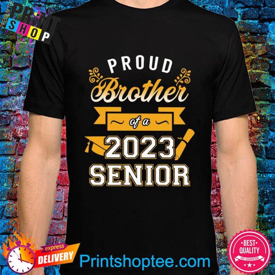 Proud brother of a 2023 senior gold collection shirt
