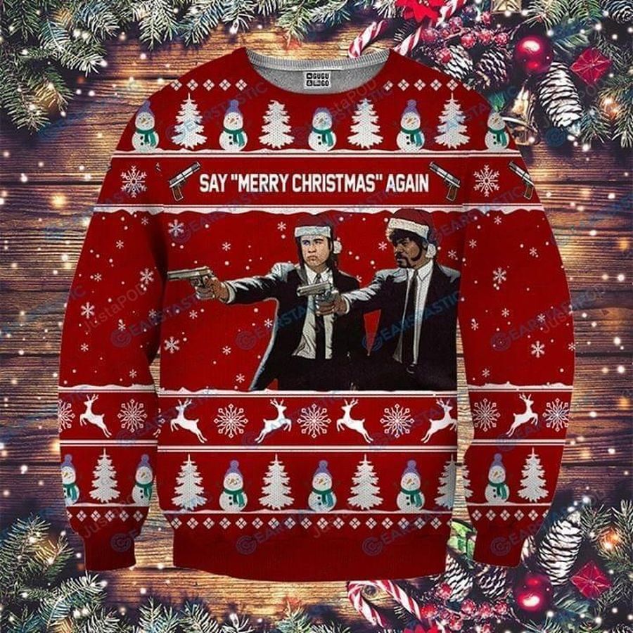 Pulp Fiction Say Merry Christmas Again Ugly Sweater, Ugly Sweater, Christmas Sweaters, Hoodie, Sweater