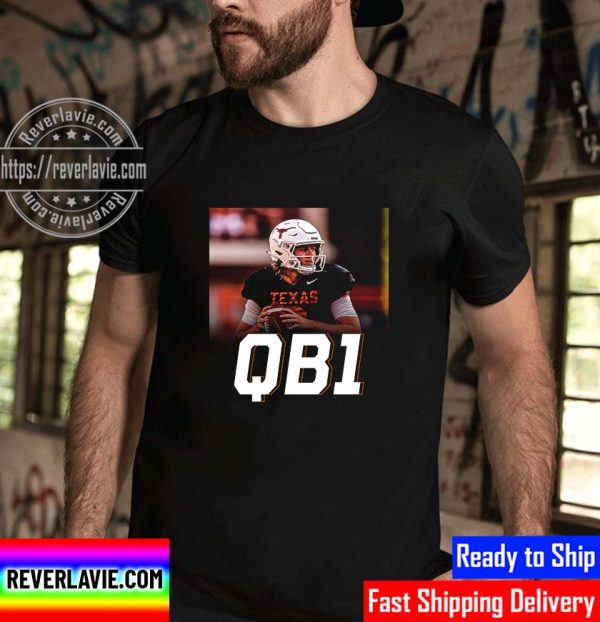 Quinn Ewers Is The Starting QB1 For Texas Longhorns Unisex T-Shirt