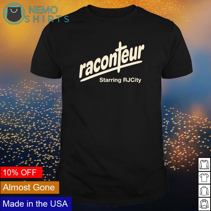 Raconteur starring RJ City shirt