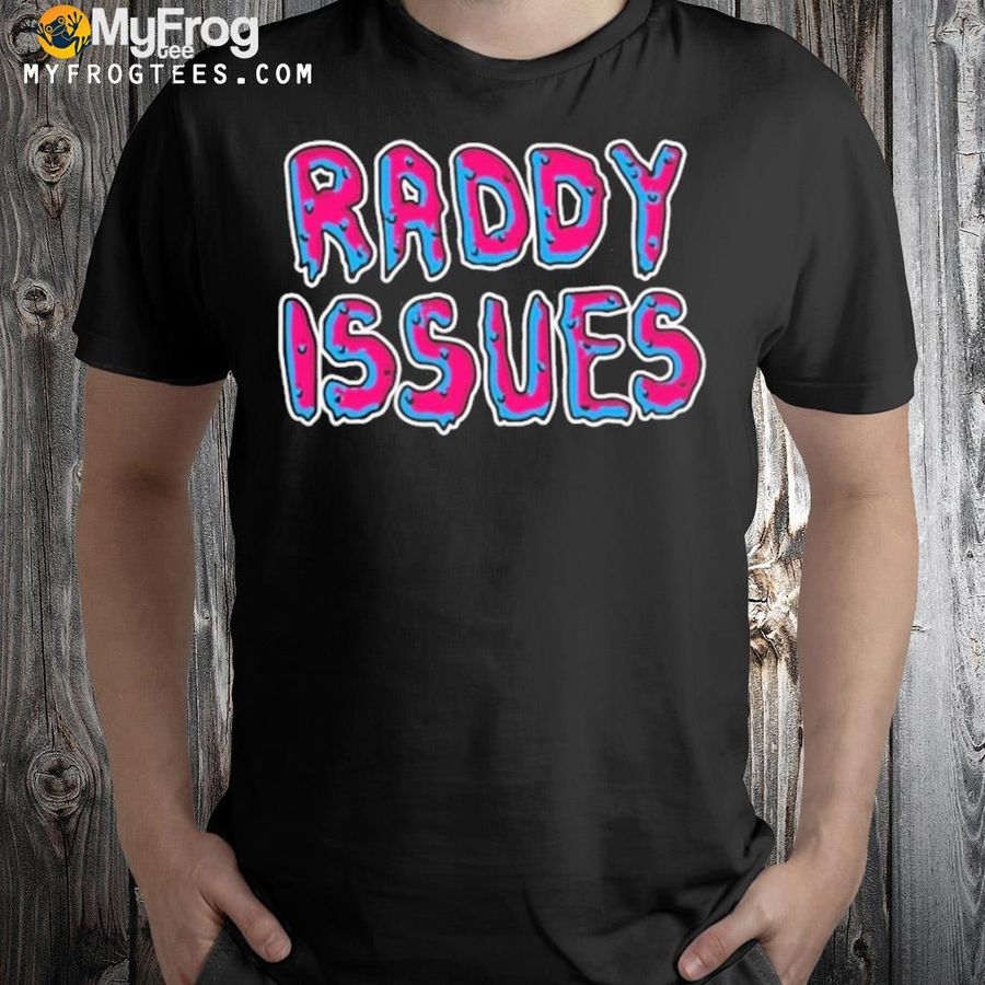 Raddy issues shirt