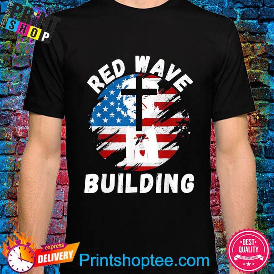 Red wave building 2024 pro Trump 45 47 he'll be back 2024 shirt