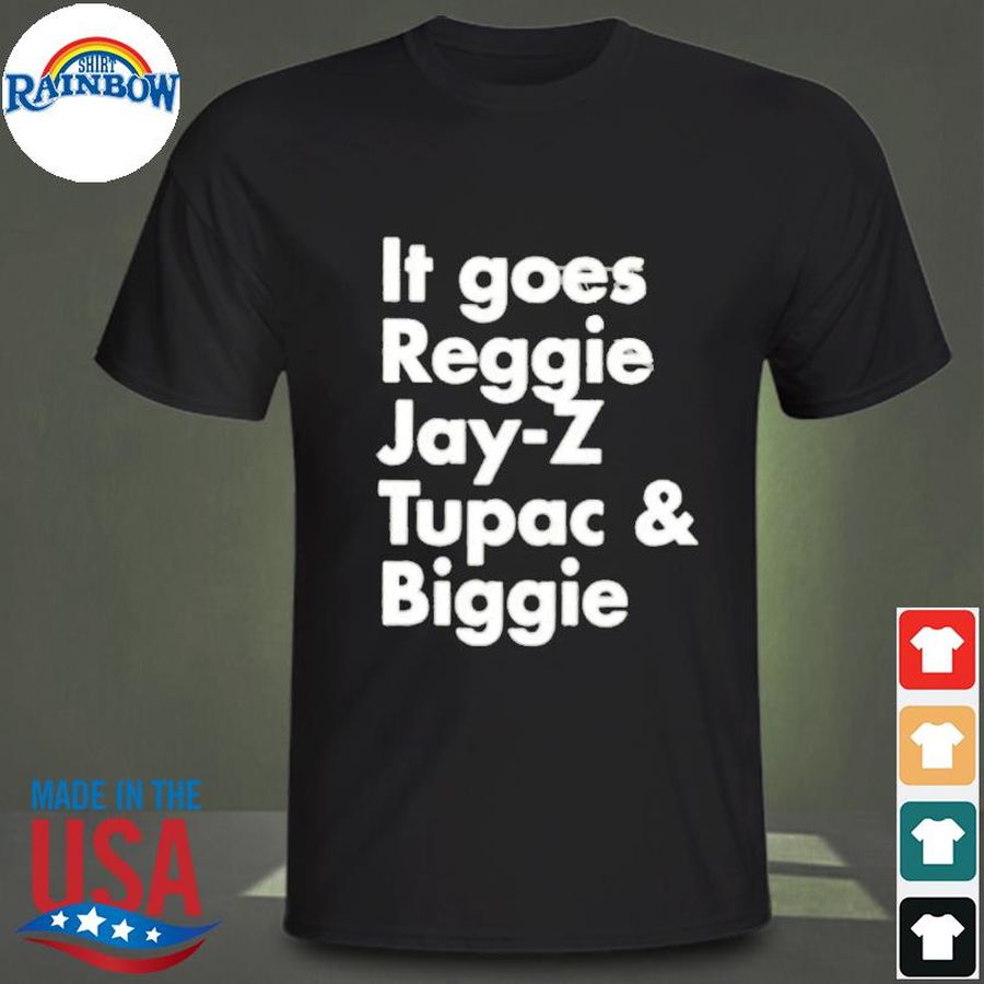 Reggie jay z tupac and biggie shirt