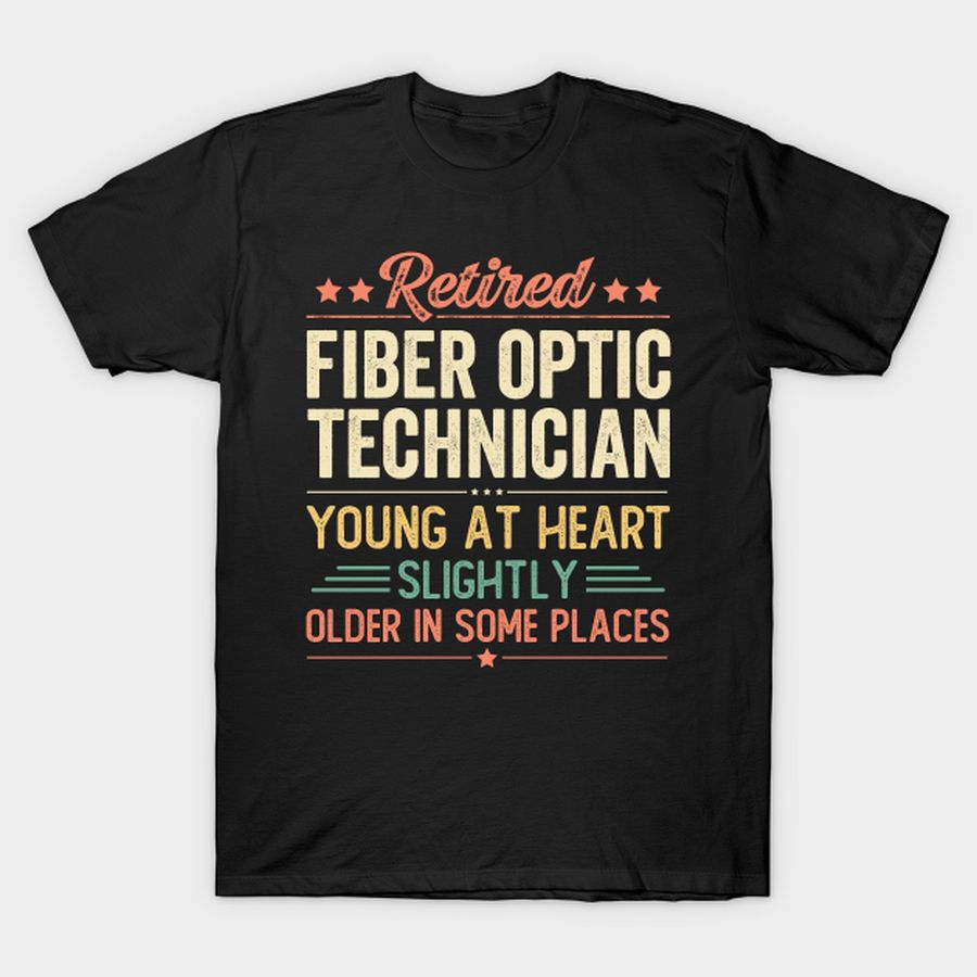 Retired Fiber Optic Technician T-shirt, Hoodie, SweatShirt, Long Sleeve