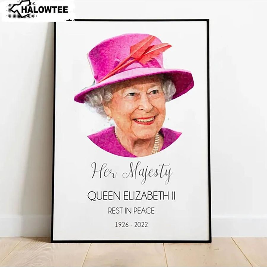Rip Queen Elizabeth Ii Poster Her Majesty Rest In Peace 1926 – 2022