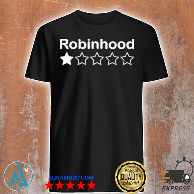 Robinhood 1 star shirt