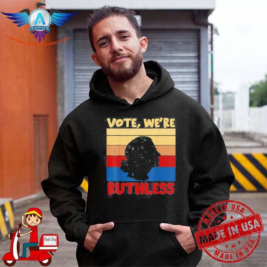 Ruth Bader Ginsburg RBG Vote We’re Ruthless Vintage 2022 Shirt