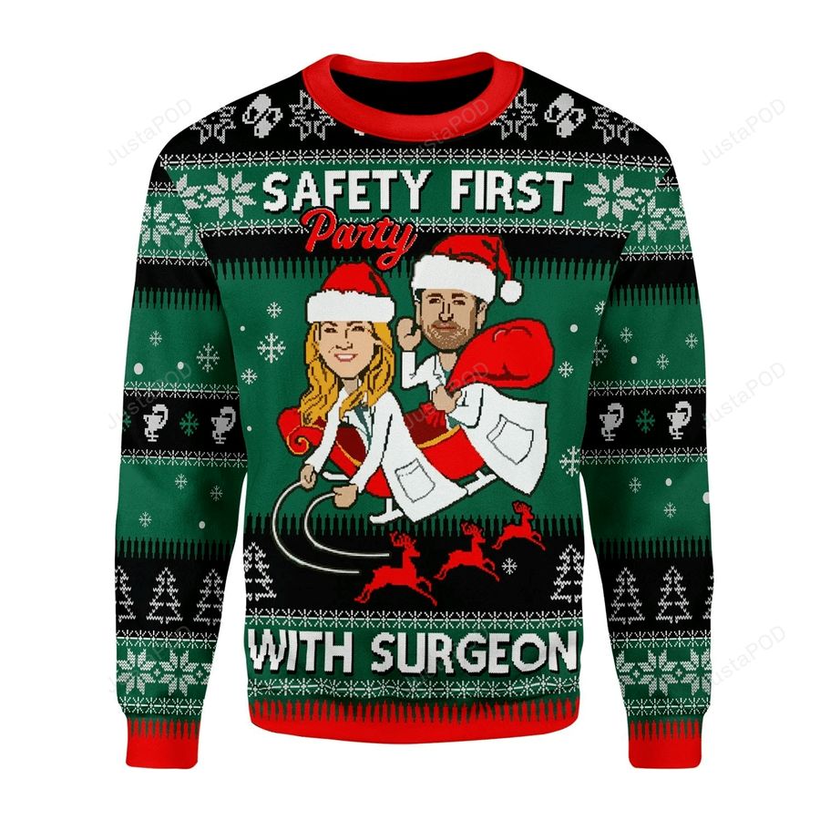 Safety First Party With Surgeon Greys Anatomy Ugly Christmas Sweater
