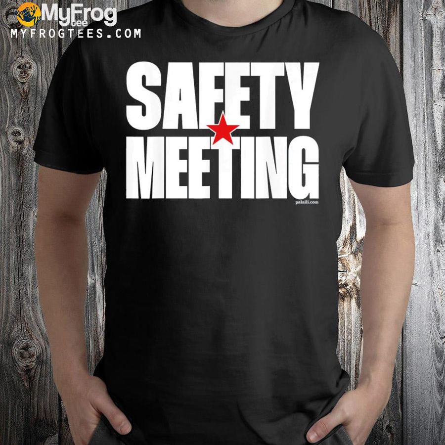 Safety meeting le‘ale‘a collection shirt
