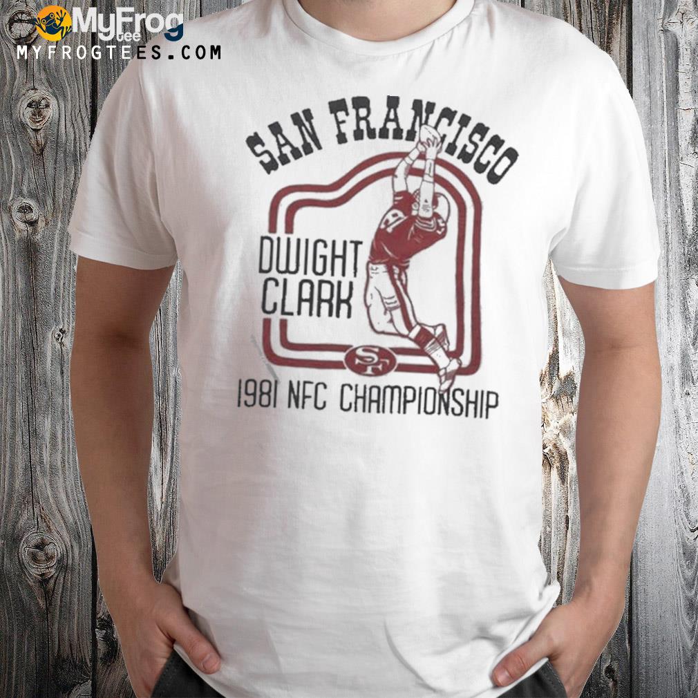 San Francisco 49ers Dwight Clark The Catch Shirt