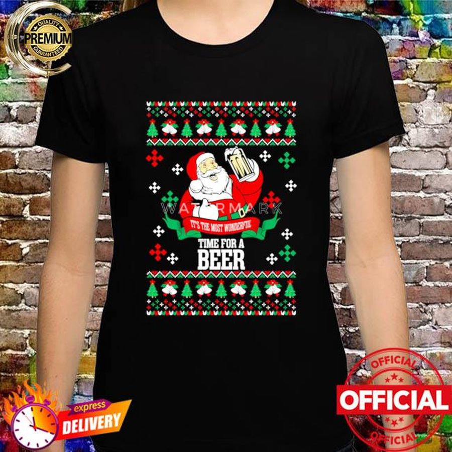 Santa claus it's the most wonderful time for a beer ugly Christmas sweater