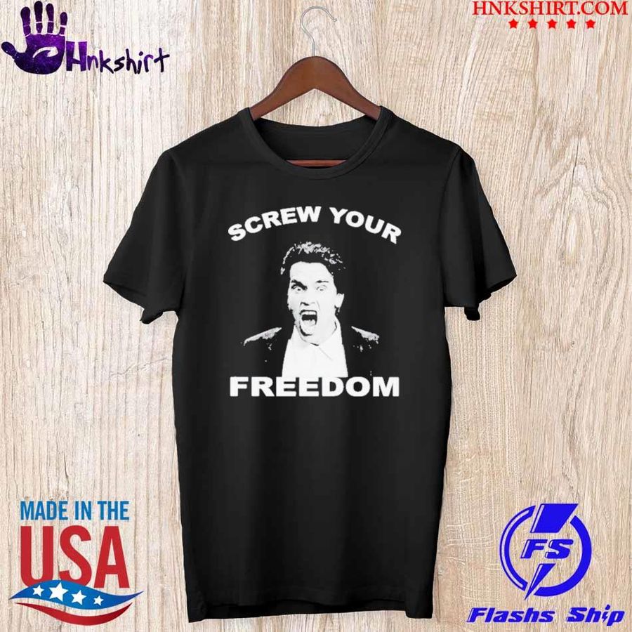 Schwarzenegger screw your freedom shirt