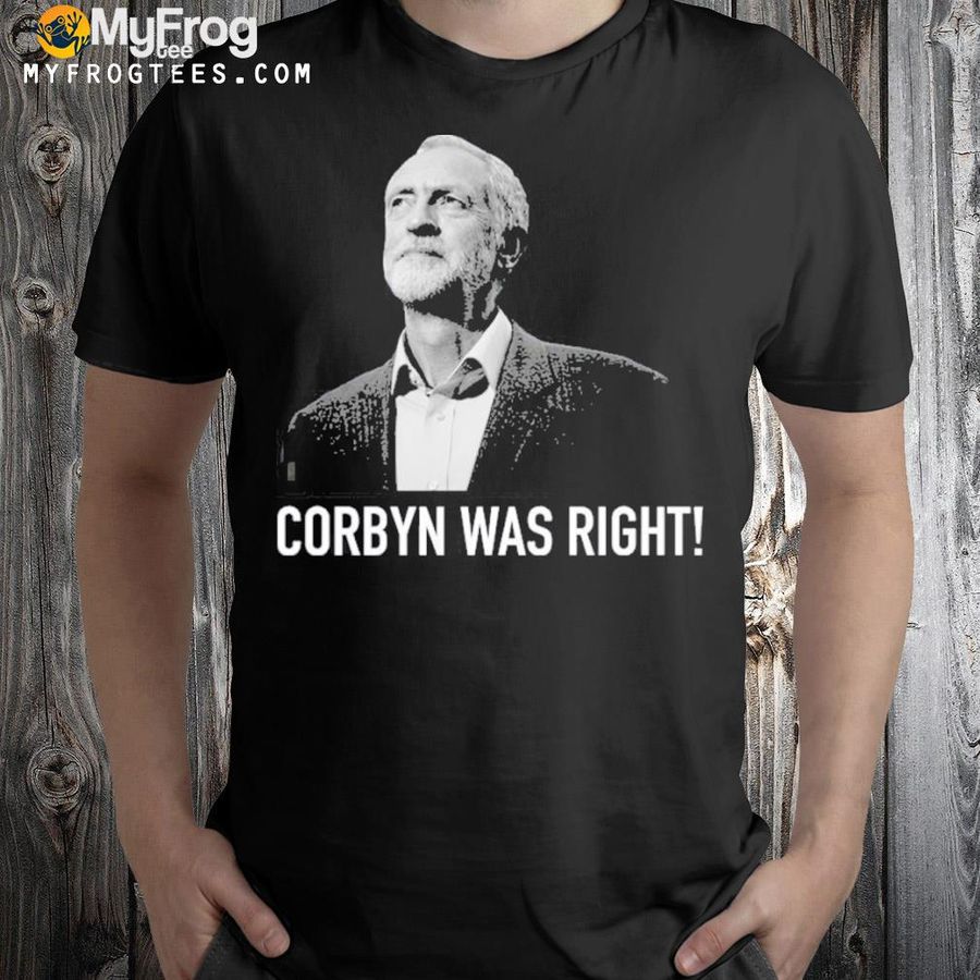 Scouse threadsmill store corbyn was right scouse socialista shirt