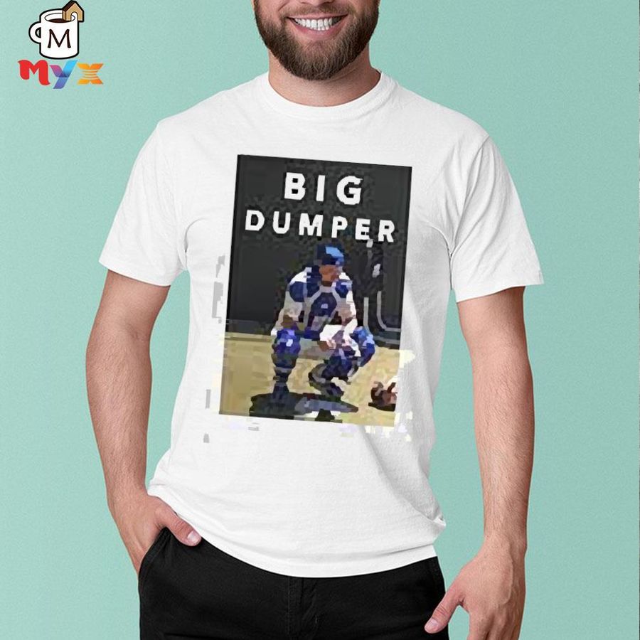 Seattle mariners big dumper shirt