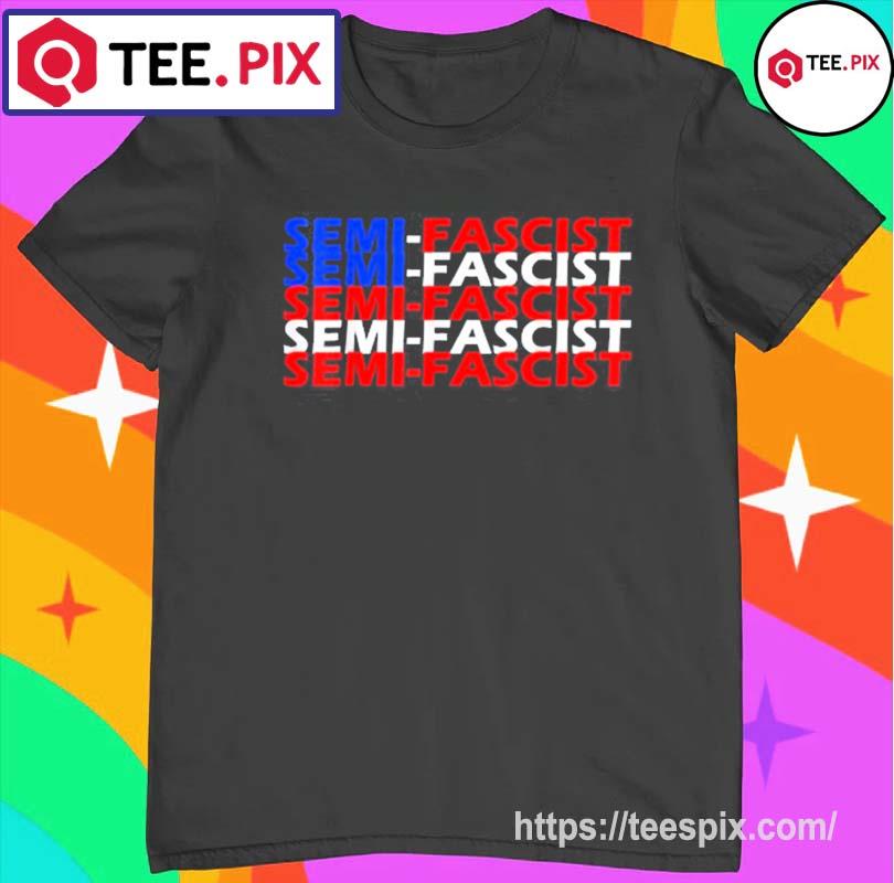 Semi-Fascist Flag Political Humor – Biden Quotes Shirt