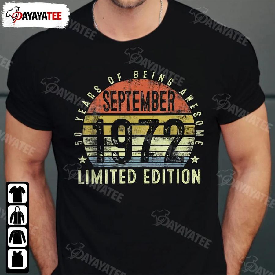 September 1972 Limited Edition Shirt 50Th Birthday Of Being Awesome