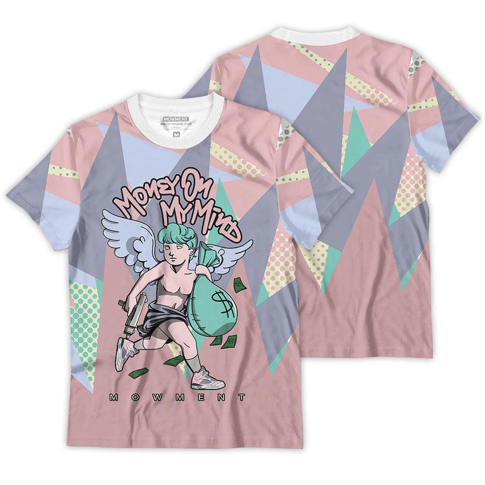 Shirt To Match JD 5 Retro Easter - Money On My Mind Angel - Retro Easter 5s Matching 3D T-Shirt