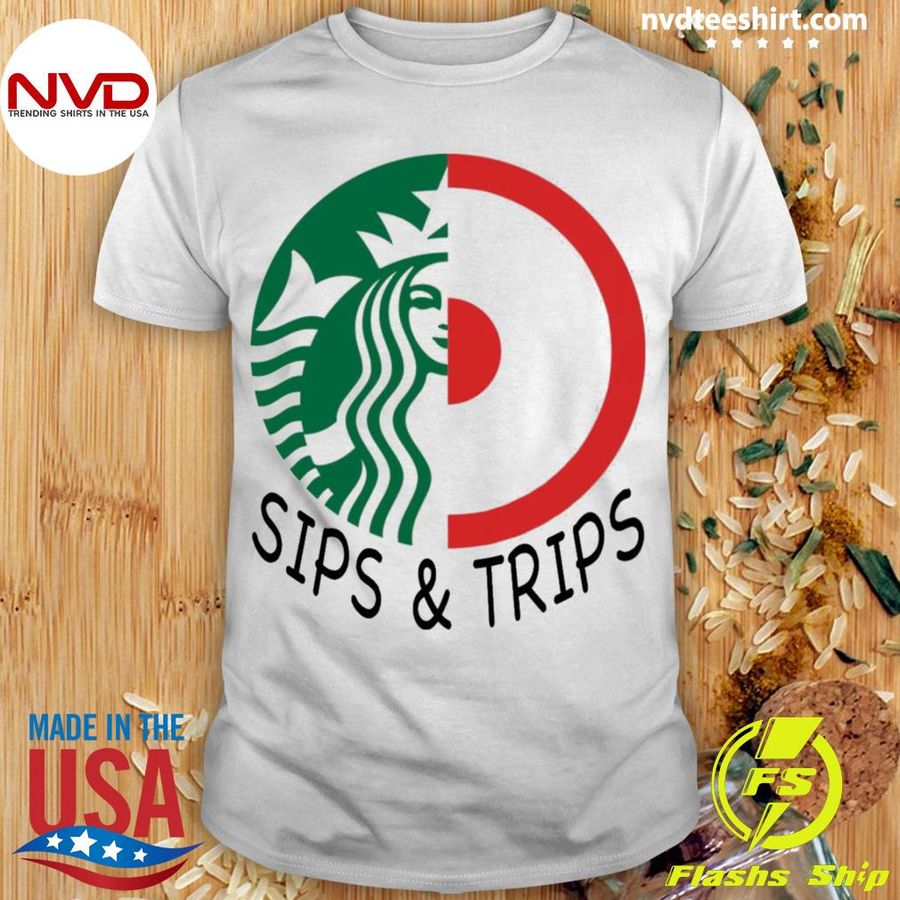 Sips And Trips Shirt