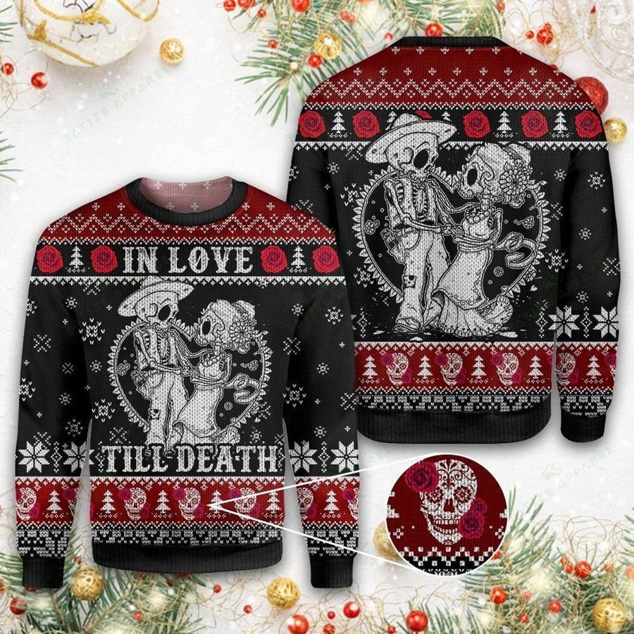 Skull In love Till Death For Unisex Ugly Christmas Sweater