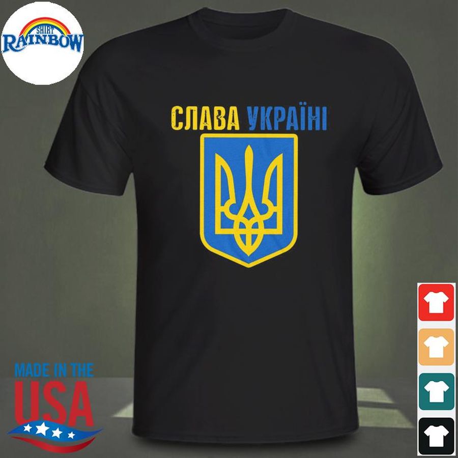Slava Ukraini Glory to Ukraine Support Ukraine Shirt