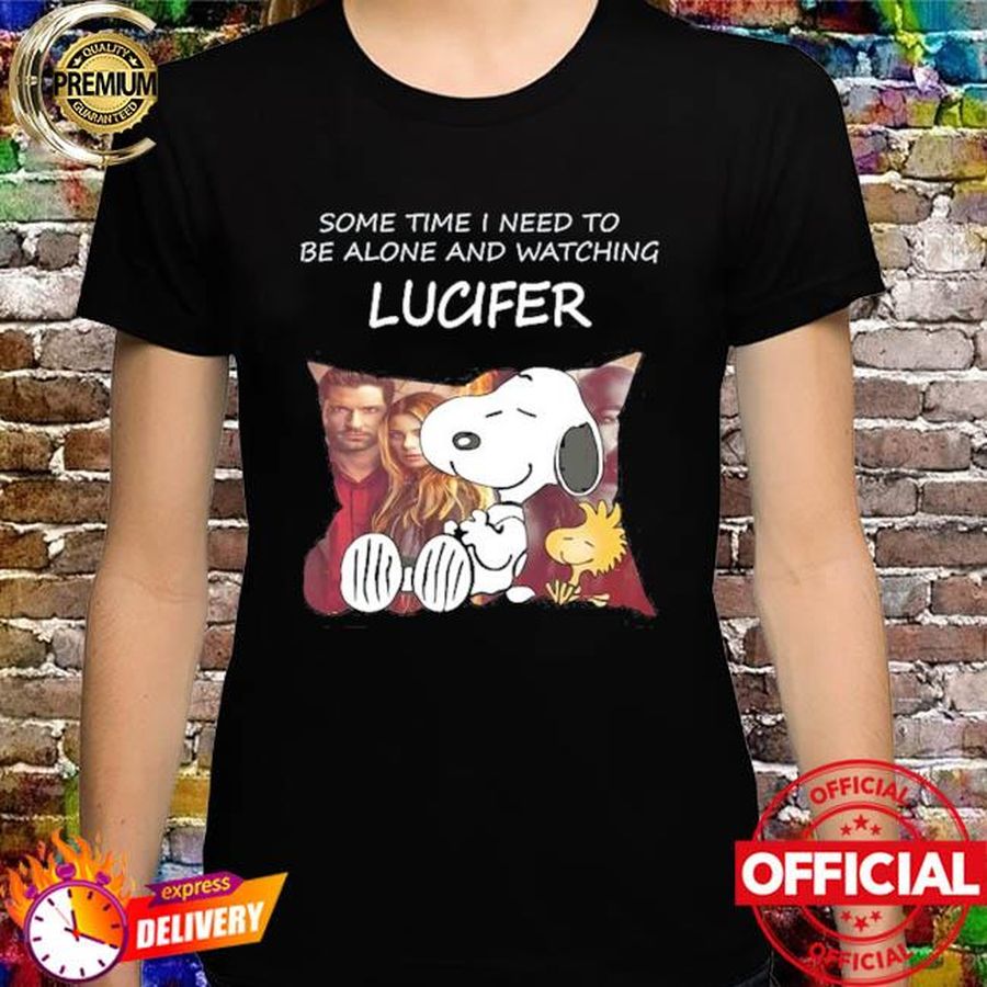 Snoopy some time I need to be alone and watching lucifer shirt